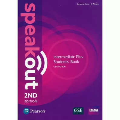 Speakout. 2ND Edition. Intermediate Plus. Student's Book with ActiveBook - Antonia Clare, JJ Wilson