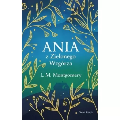Ania z Zielonego Wzg�rza. Ekskluzywna kolekcja klasyki - Lucy Maud Montgomery