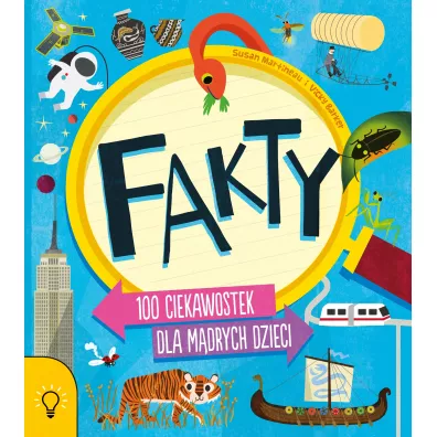 Fakty 100 ciekawostek dla m�drych dzieci