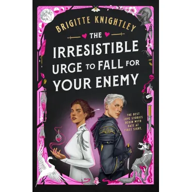 The Irresistible Urge to Fall For Your Enemy - Brigitte Knightley