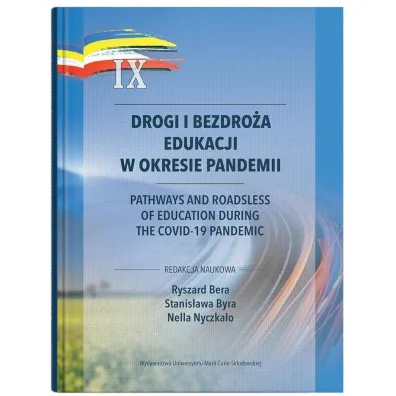 Drogi i bezdro�a edukacji w okresie pandemii - Ryszard Bera, Stanis�awa Byra, Nella Nyczka�o