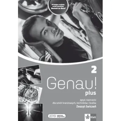 Genau! plus 2. Zeszyt �wicze� do j�zyka niemieckiego dla szk� bran�owych, technik�w i lice�w