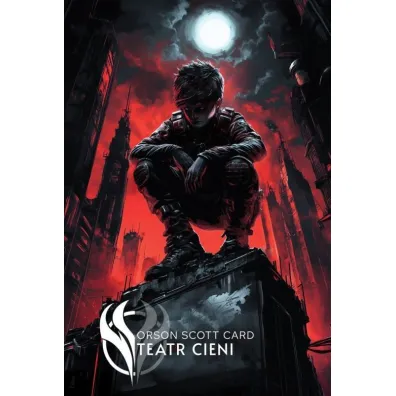 Teatr Cieni. Saga Cienia. Tom 3 - Orson Scott Card