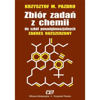Zbi�r zada� z chemii do szk� ponadgimnazjalnych. Zakres rozszerzony - Krzysztof Pazdro