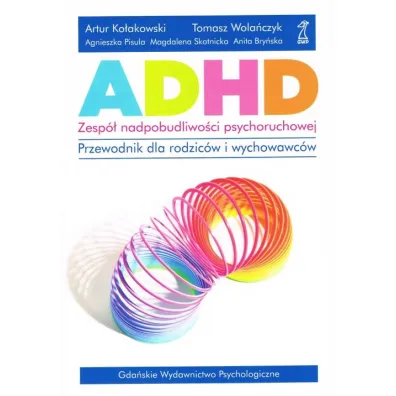 ADHD ZESPOL NADPOBUDLIWOSCI PSYCH-GWP