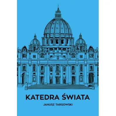 Katedra �wiata - Janusz  Targowski
