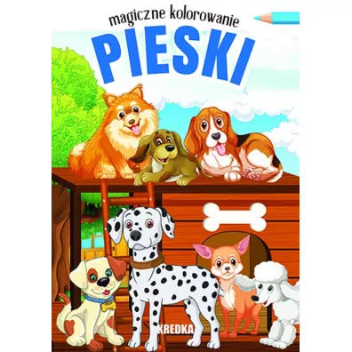 Pieski. Magiczne kolorowanie