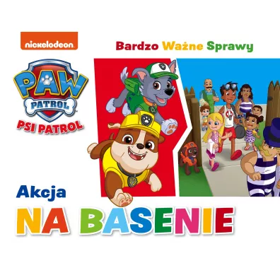 Akcja na basenie. Psi Patrol. Bardzo Wa�ne Sprawy