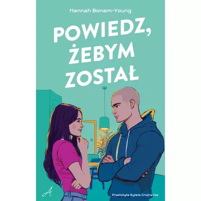 Powiedz, �ebym zosta� - Hannah  Bonam-Young