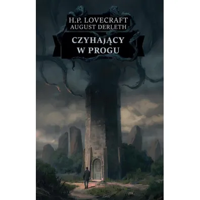 Czyhaj�cy w progu - Howard Phillips Lovecraft