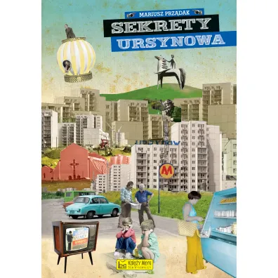 Sekrety Ursynowa - Mariusz  Prz�dak