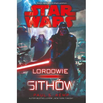 Star Wars. Lordowie Sith�w - Paul S. Kemp