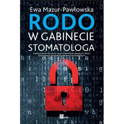 RODO w gabinecie stomatologa - Ewa Mazur-Paw�owska