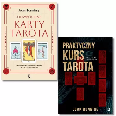 Pakiet: Odwr�cone karty tarota. Jak interpretowa� znaczenie odwr�ce� i tworzy� bogatsze odczyty, Praktyczny kurs Tarota. Kompletny podr�cznik dla ka�dego - Joan Bunning