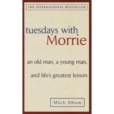 Tuesdays with Morrie - Mitch Albom
