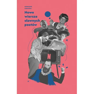 Nowe wiersze s�awnych poet�w
