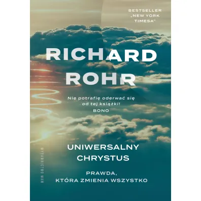 Uniwersalny Chrystus - Richard Rohr