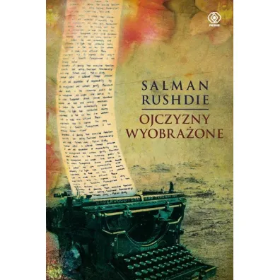 Ojczyzny wyobra�one - Salman Rushdie