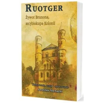 �ywot Brunona, arcybiskupa Kolonii - Jaros�aw Sochacki
