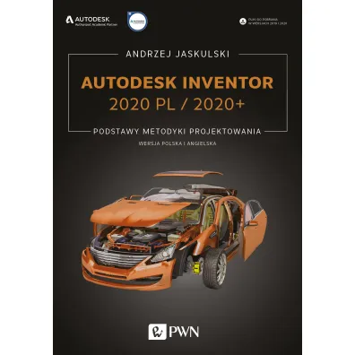 Autodesk Inventor 2020 PL / 2020+. Podstawy metodyki projektowania - Andrzej Jaskulski