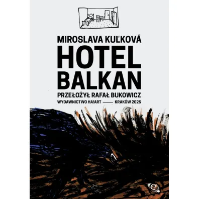 Hotel Balkan - Miroslava Ku�kov�