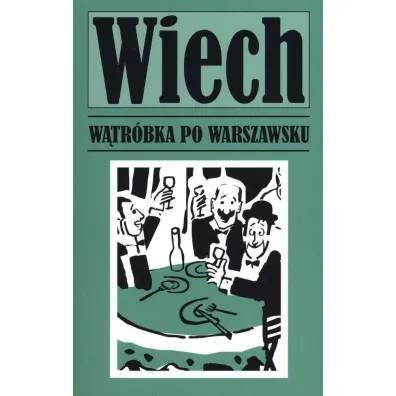 W�tr�bka po warszawsku - Stefan Wiech Wiechecki