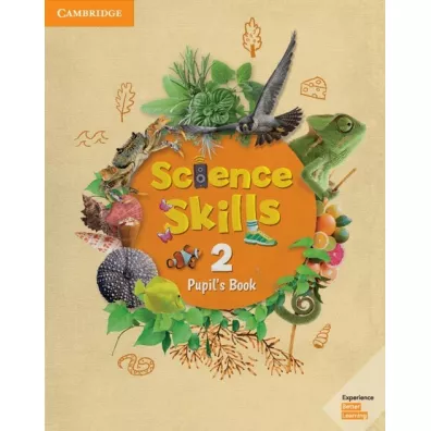 Science Skills 2 Pupil`s Book