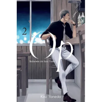 Op. Bezbarwne Dni Itaru Yoake. Tom 2 - Kou Yoneda