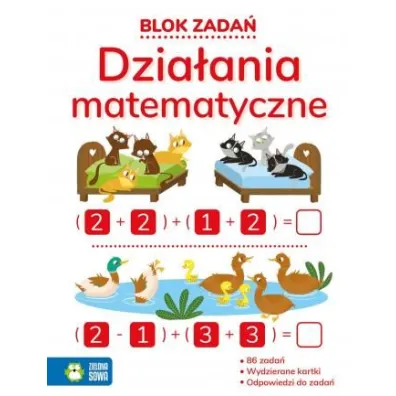 Blok zada�. Dzia�ania matematyczne nw - Natalia Berlik, Patrycja Fabicka, Leszek  Go�uchowski, Agata  Dobkowska