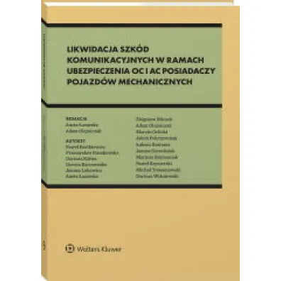 Likwidacja szk�d komunikacyjnych w ramach ubezpieczenia OC i AC posiadaczy pojazd�w mechanicznych