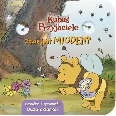 Gdzie jest miodek? Otw�rz i sprawd�! Disney Kubu� i Przyjaciele