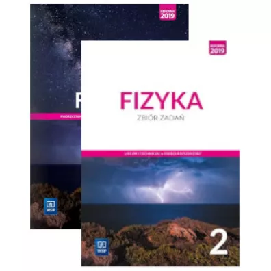 Fizyka 2. Podrcznik i zbir zada dla klasy 2 liceum i technikum. Zakres rozszerzony