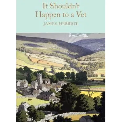 It Shouldn`t Happen to a Vet. Collector`s Library - James Herriot