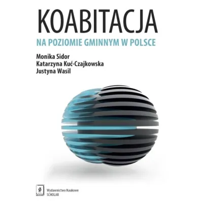 Koabitacja na poziomie gminnym w Polsce - Monika Sidor