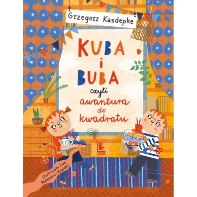 Kuba i Buba, czyli awantura do kwadratu - Grzegorz Kasdepke
