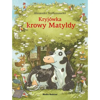Kryj�wka krowy Matyldy - Alexander Steffensmeier