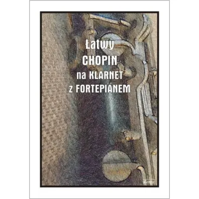 �atwy Chopin na klarnet z fortepianem - Andrzej  Razumowski