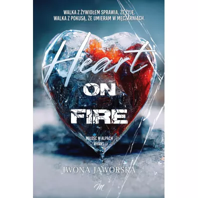 Heart on fire - Iwona Jaworska