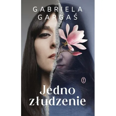 Jedno z�udzenie - Gabriela Garga�