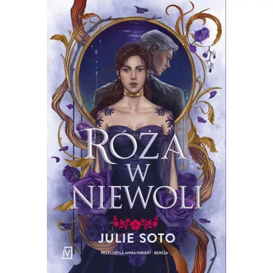 R�a w niewoli. Cykl Evermore. Tom 1 (barwione brzegi)
