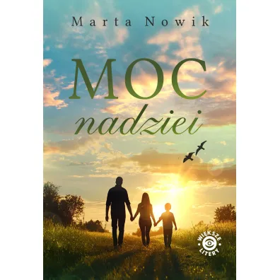 Moc nadziei - Marta  Nowik