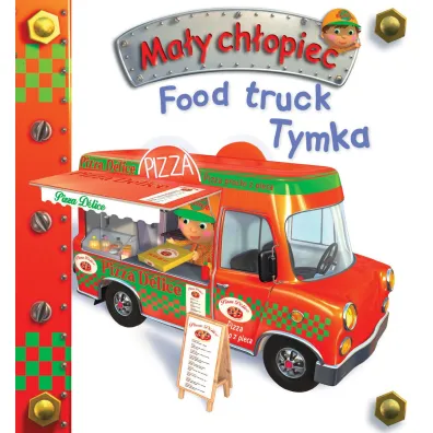 Food truck Tymka. Ma�y ch�opiec - Nathalie Belineau