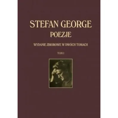 Poezje. Wydanie zbiorowe T.1-2 - George Stefan