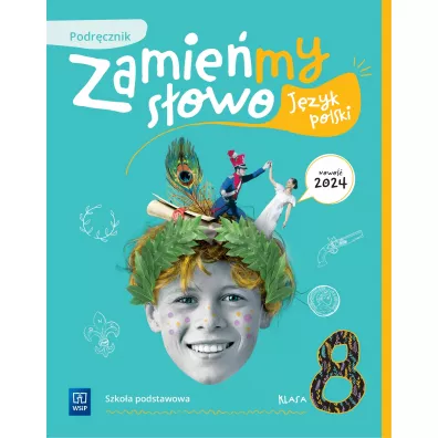 Zamie�my s�owo. Klasa 8. Podr�cznik. Szko�a podstawowa