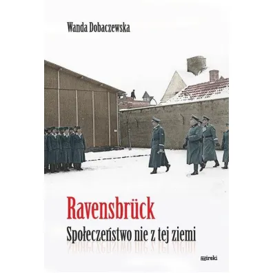 Ravensbr�ck - Wanda Dobaczewska