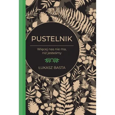 Pustelnik. Wi�cej nas nie ma, ni� jeste�my - �ukasz  Basta