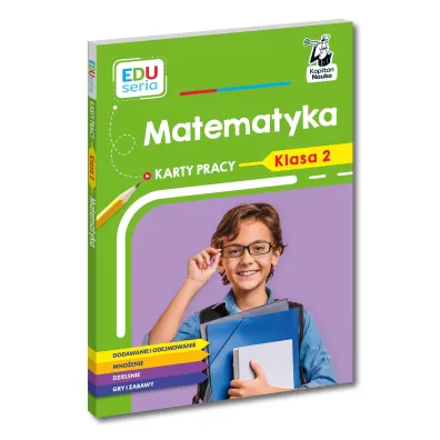Matematyka. Karty pracy. Klasa 2. Kapitan Nauka. EDUseria