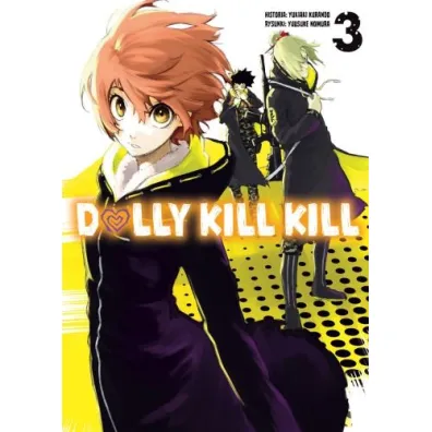 Dolly Kill Kill. Tom 3 - Yusuke Nomura, Yukiaki Kurando