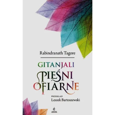 Gitanjali Pie�ni ofiarne - Rabindranath Tagore