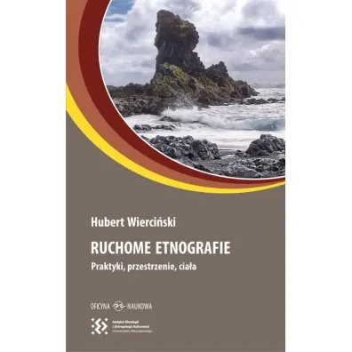Ruchome etnografie - Hubert Wierci�ski